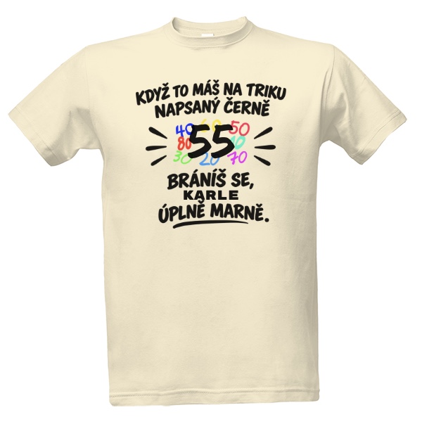 Tričko s potiskem Černě na triku