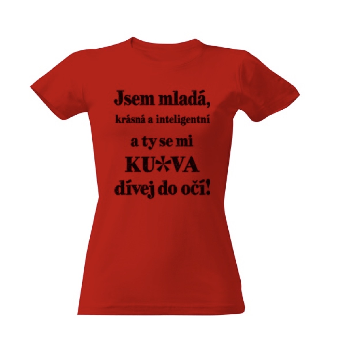 Tričko s potiskem Do očí!