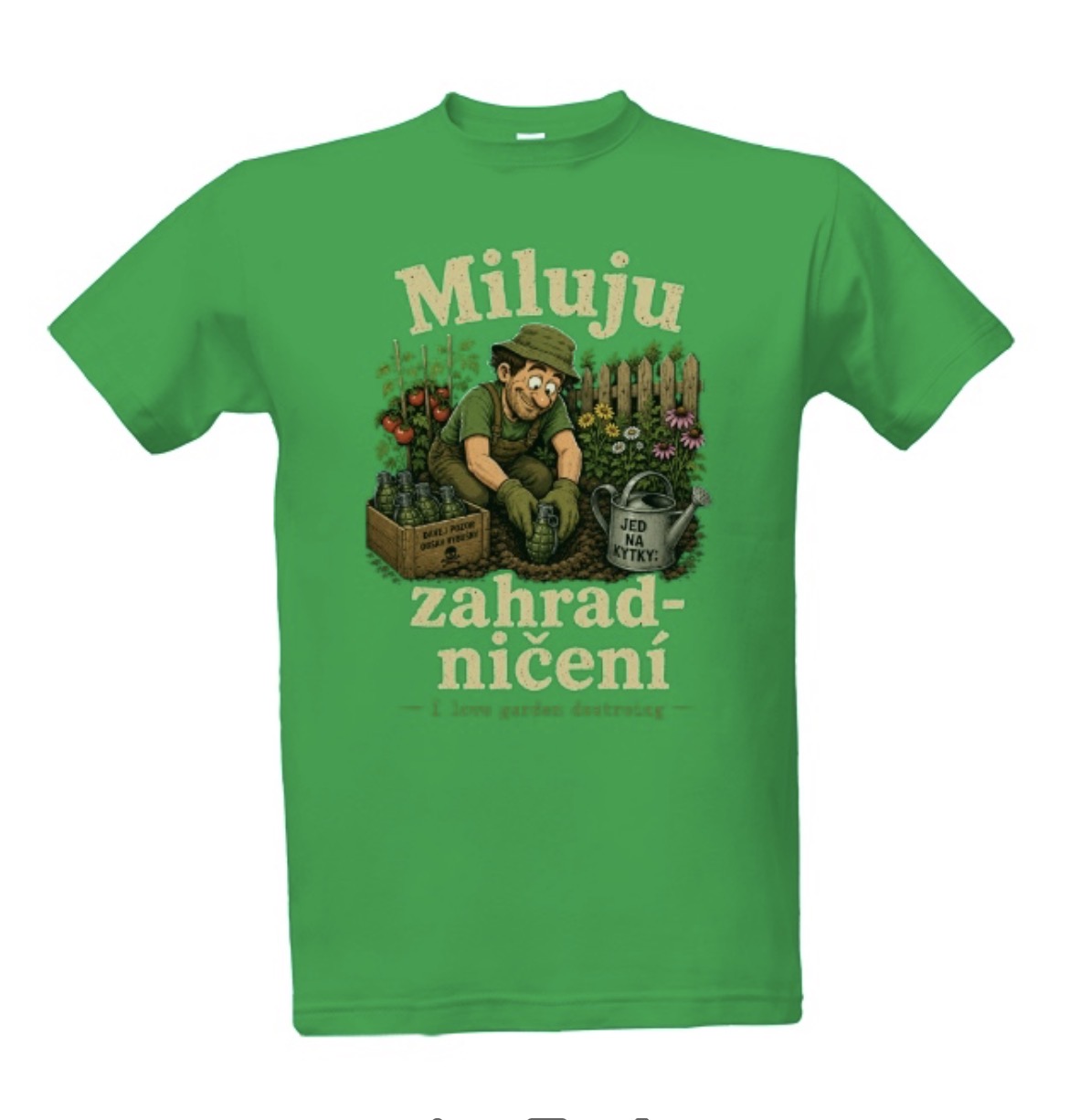 Tričko s potiskem Miluju ničení zahrad