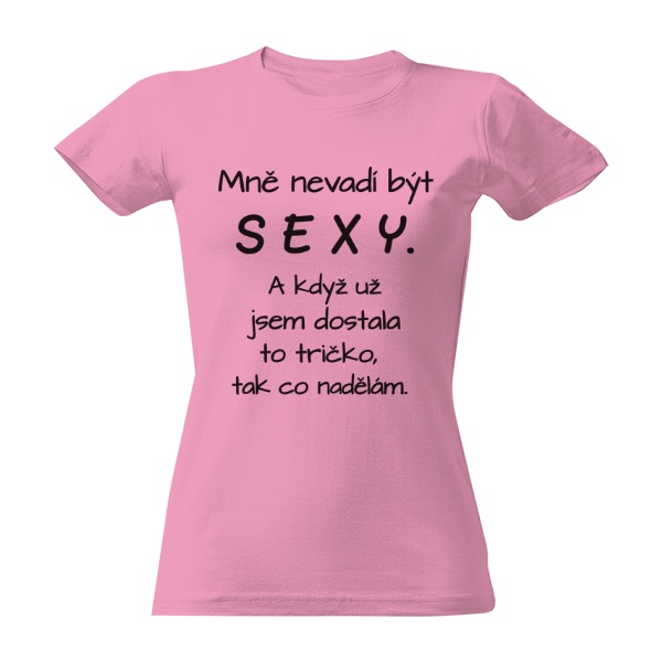 Tričko s potiskem SEXY nevadí 